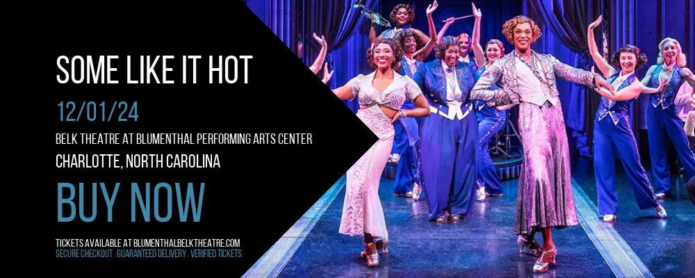 Some Like It Hot at Belk Theatre at Blumenthal Performing Arts Center